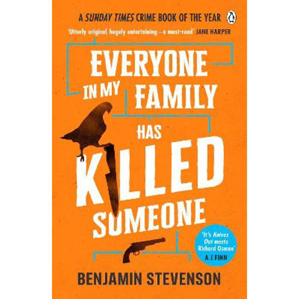 Everyone In My Family Has Killed Someone: 2023's most original murder mystery (Paperback) - Benjamin Stevenson